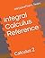 Integral Calculus Reference...