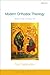Modern Orthodox Theology: B...