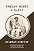 Twelve Years a Slave (AmazonClassics Edition)