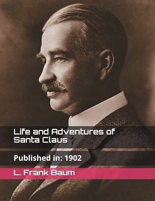 Life and Adventures of Santa Claus: