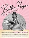 Bettie Page: The Lost Years: An Intimate Look at the Queen of Pinups, through her Private Letters & Never-Published Photos
