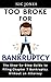 Too Broke for Bankruptcy: A...