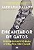 O Encantador de Gatos: O Gu...