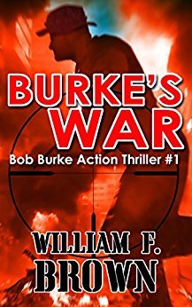 Burke's War (Bob Burke Action Thriller, #1)