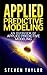 Applied Predictive Modeling: An Overview of Applied Predictive Modeling