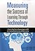Measuring the Success of Learning Through Technology by Tamar Elkeles