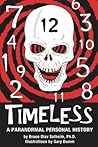 Timeless: A Paranormal Personal History