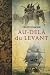Au-Delà du Levant by Philippe Franchini