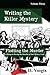 Plotting the Murder: A Strategy to Develop the Storyline of Your Mystery Novel (Writing the Killer Mystery Book 3)