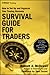 Survival Guide for Traders: How to Set Up and Organize Your Trading Business