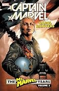 Captain Marvel: Carol Danvers - The Ms. Marvel Years Vol. 2