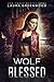 Wolf Blessed (Blessed #1)