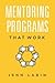 Mentoring Programs That Work