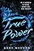 True Power