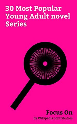 Focus On: 30 Most Popular Young Adult novel Series: The Raven Cycle, Chaos Walking, Drama High, Escape from Furnace, The Royal Diaries, Alice Series, The ... Silverwing (series), Roswell High, etc.