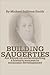 Building Saugerties by Michael Sullivan Smith