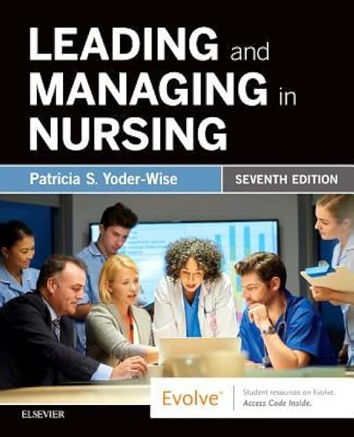 Leading and Managing in Nursing