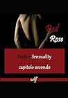 Perfect Sensuality - Capitolo Secondo: Il Fuego Spagnolo (Italian Edition)