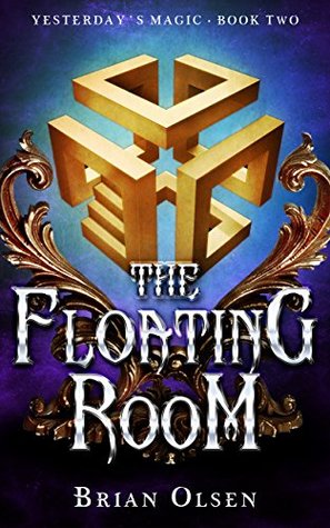 The Floating Room (Yesterday's Magic #2)