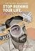 Stop Ruining Your Life: A G...