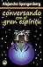 Conversando con el Gran Esp...