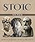 Stoic Six Pack (Illustrated): Meditations of Marcus Aurelius, Golden Sayings, Fragments and Discourses of Epictetus, Letters from a Stoic and The Enchiridion: ... Letters from a Stoic and The Enchiridion