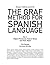 The Graf Method for Spanish Language, Vol 4 by Dan Berges