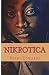 Nikrotica by Nikki Edwards Nikrotica by Nikki Edwards