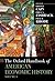 The Oxford Handbook of American Economic History Volume 1 by Louis P. Cain