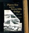 Pigeon Key and the Seven-Mile Bridge