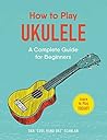How to Play Ukule...