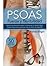 Psoas. Fuerza y flexibilidad (Spanish Edition)