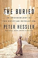 The Buried: An Archaeology of the Egyptian Revolution