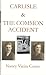 Carlisle & the Common Accident