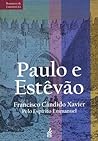 Paulo e Estêvão: ...
