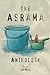 THE ASRAMA ANTHOLOGY by Zan Azlee