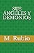 SUS ÁNGELES Y DEMONIOS (Spanish Edition)