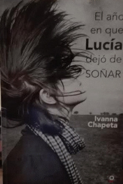 El año en que Lucía dejó de soñar