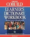 Collins COBUILD Learner's Dictionary Workbook: Helping learners with real English