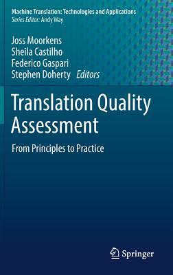 Translation Quality Assessment (Machine Translation: Technologies and Applications, 1)