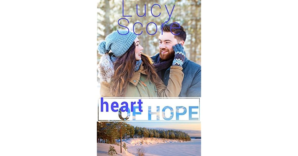 Heart of Hope by Lucy Score