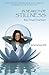 In Search of Stillness: My ...