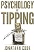 Psychology of Tipping by Jonathan    Cook