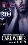 Trouble in Rio by Carl Weber