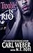 Trouble in Rio by Carl Weber
