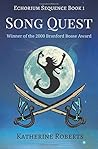 Song Quest (The Echorium Sequence, #1) Song Quest (The Echorium Sequence, #1)