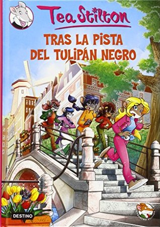 Tras la pista del tulipán negro / Disfruta del tiempo libre con el Club de Tea (Hardcover)