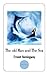 The Old Man and the Sea by Ernest Hemingway The Old Man and the Sea by Ernest Hemingway