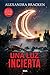Una luz incierta by Alexandra Bracken