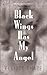 Black Wings Has My Angel by Elliott Chaze